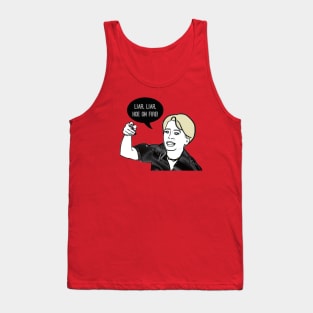 Liar Liar Tank Top